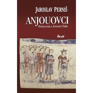 Jaroslav Perniš - Anjouovci - Princovia s kvetmi ľalie