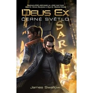 James Swalow - Deus Ex - Černé světlo