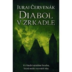 Juraj Červenák - Diabol v zrkadle