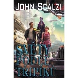 John Scalzi - Světy podle Třipíků