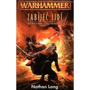 Long Nathan - Warhammer: Zabíječ lidí - Gotrek a Felix 9
