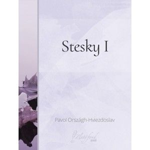 Pavol Országh-Hviezdoslav - Stesky I
