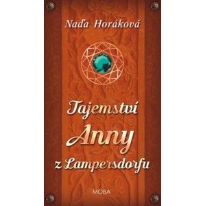 Naďa Horáková - Tajemství Anny z Lampersdorfu