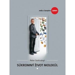Peter Szolcsányi - Súkromný život molekúl