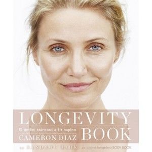 Cameron Diaz, Sandra Bark - Longevity Book