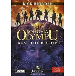 Rick Riordan - Bohovia Olympu 5: Krv polobohov