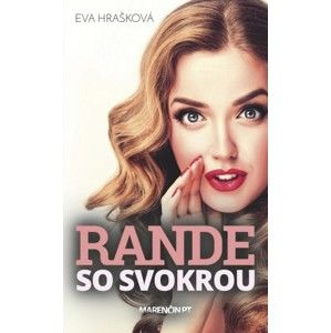 Eva Hrašková - Rande so svokrou