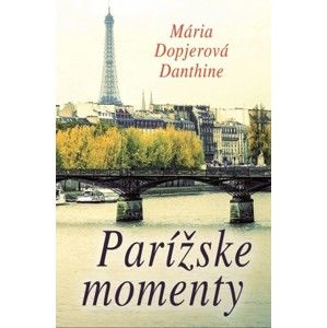 Mária Dopjerová Danthine - Parížske momenty