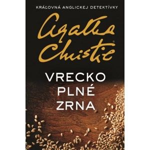Agatha Christie  - Vrecko plné zrna