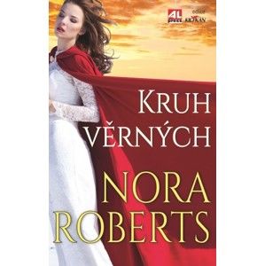 Nora Roberts - Kruh věrných