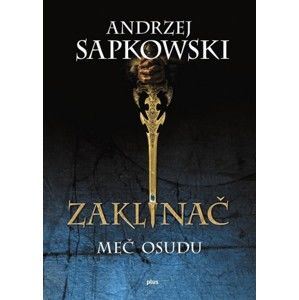 Andrzej Sapkowski - Zaklínač II.: Meč osudu