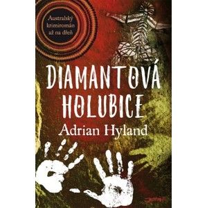 Adrian Hyland - Diamantová holubice