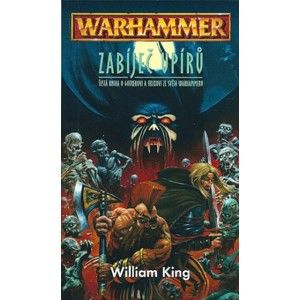 William King  - Warhammer: Zabíječ upírů - Gotrek a Felix 06