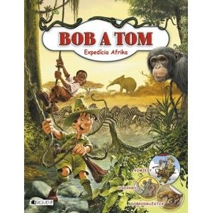 Tibor Szendrei - Bob a Tom: Expedícia Afrika