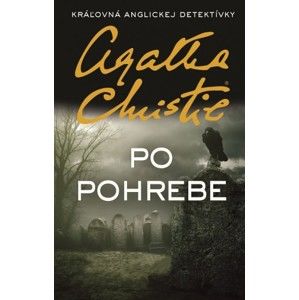 Agatha Christie  - Po pohrebe