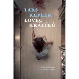 Lars Kepler - Lovec králíků