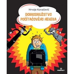 Hrvoje Kovačević - Dobrodružstvo počítačového hekera