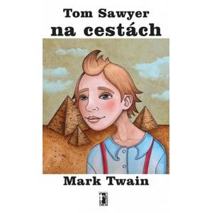 Mark Twain - Tom Sawyer na cestách