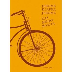 Jerome Klapka Jerome - Čas mého života