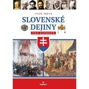 Ivan Mrva - Slovenské dejiny pre každého