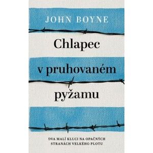 John Boyne - Chlapec v pruhovaném pyžamu