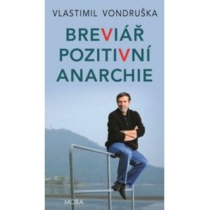 Vlastimil Vondruška - Breviář pozitivní anarchie