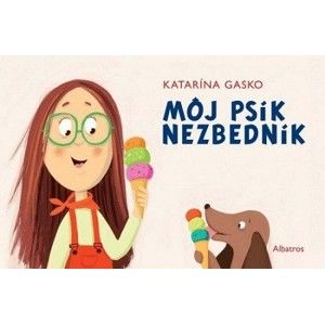 Katarína Gasko - Môj psík Nezbedník