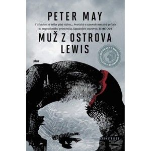 Peter May - Muž z ostrova Lewis
