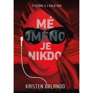 Kristen Orlando - Mé jméno je Nikdo