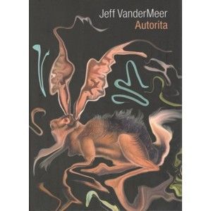 Jeff Vandermeer - Autorita