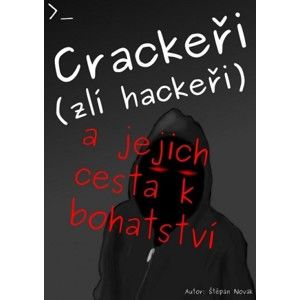 Štěpán Novák - Crackeři (zlí hackeři)