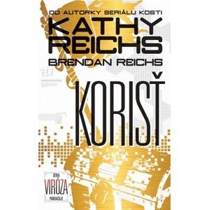 Kathy Reichs, Brendan Reichs - Korisť