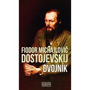 Fjodor Michajlovič Dostojevskij - Dvojník