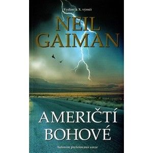 Neil Gaiman - Američtí bohové (10. Výročie)