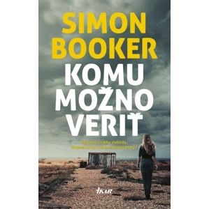 Simon Booker - Komu možno veriť