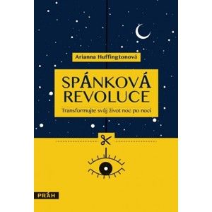 Arianna Huffington - Spánková revoluce