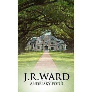 J.R. Ward - Andělský podíl