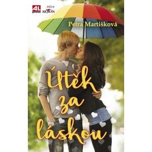 Petra Martišková - Útěk za láskou