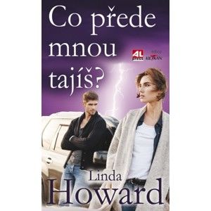 Linda Howard - Co přede mnou tajíš?