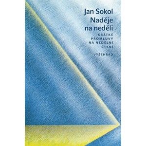 Jan Sokol - Naděje na neděli
