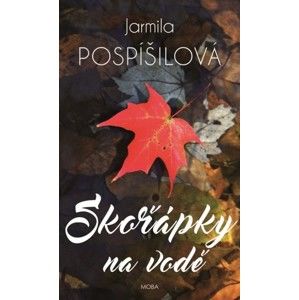 Jarmila Pospíšilová - Skořápky na vodě