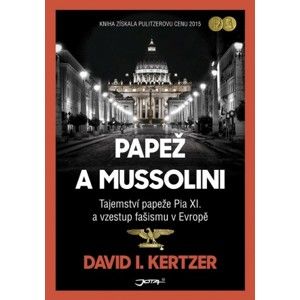 David I. Kertzer - Papež a Mussolini