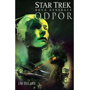 J. M. Dillard - Star Trek: Odpor