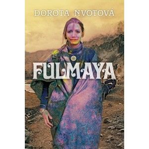 Dorota Nvotová - Fulmaya