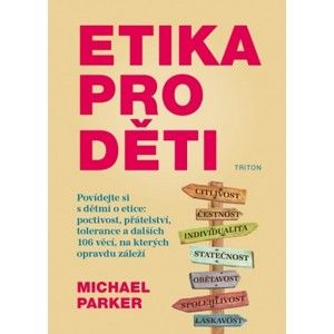 Michael Parker - Etika pro děti