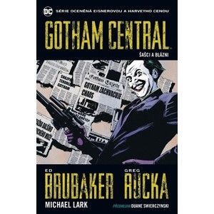 Brian Michael Bendis - Gotham Central 2: Šašci a blázni