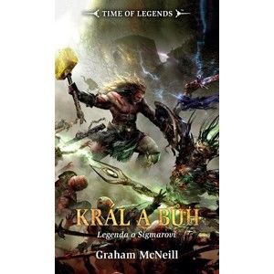 Graham McNeill - Warhammer: Král a bůh