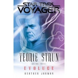 Star Trek Voyager: Teorie Strun 3 - Evoluce