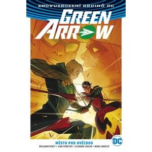 Green Arrow 4: Město pod hvězdou