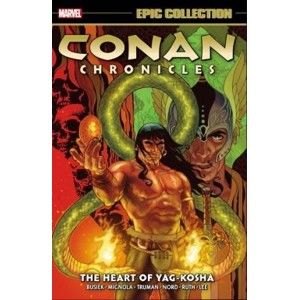 Conan Chronicles Epic Collection: The heart of Yag-Kosha